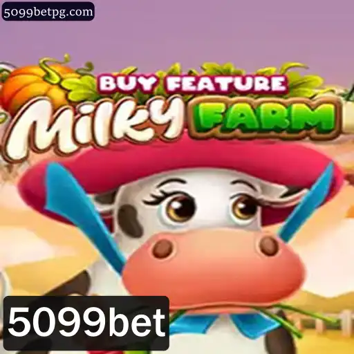 MilkyFarmBuyFeature: Uma Nova Experiência de Jogo com 5099bet